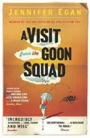 A Visit from the Goon Squad (Goon Squad #1)