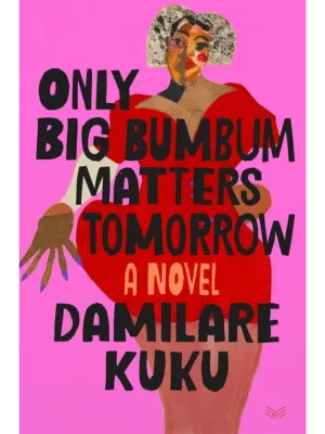 Only Big Bumbum Matters Tomorrow